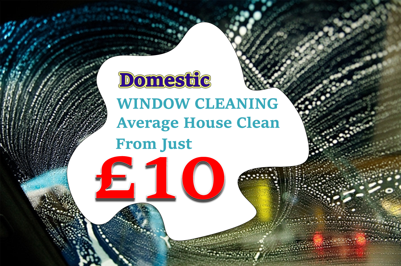 Domestic Window Cleaning from just £10